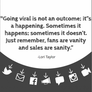 going viral is not an outcome