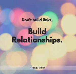 Dont build links Build relationships
