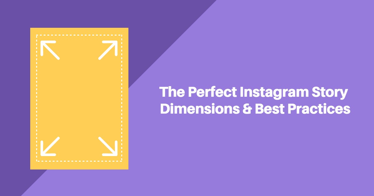 The Perfect Instagram Story Dimensions & Best Practices - 1200 x 628 jpeg 45kB