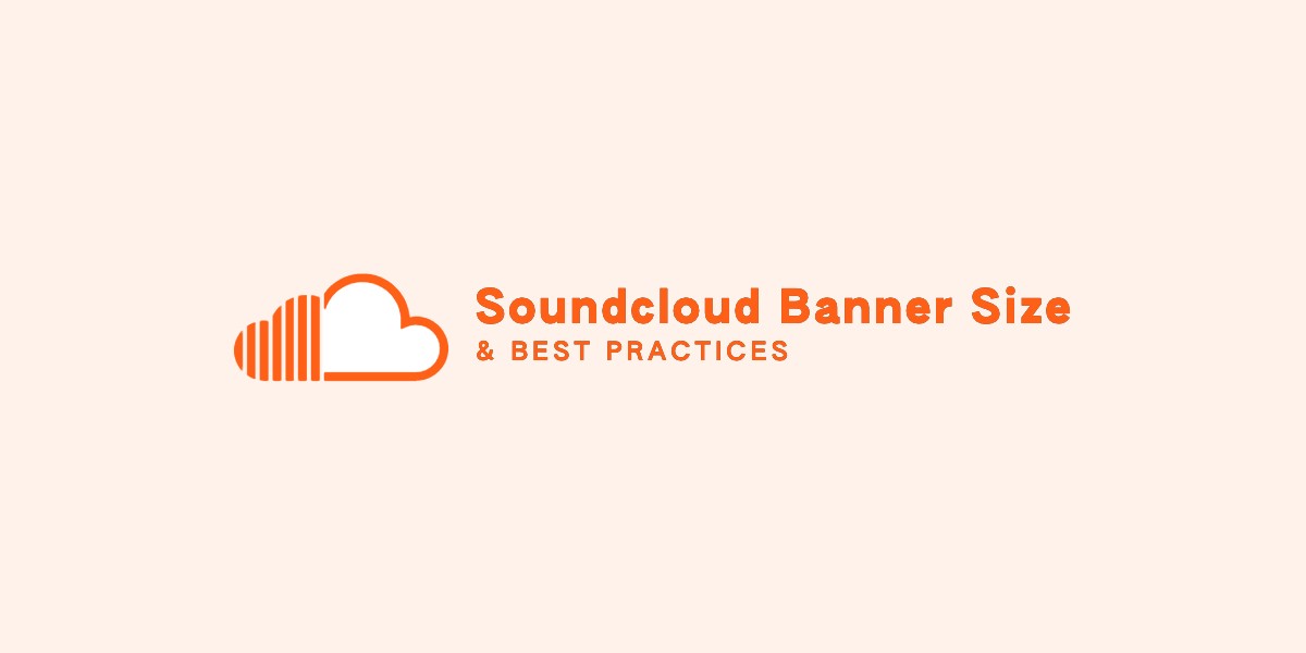 Best Soundcloud Banner Size Profile Dimensions