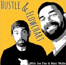 The Hustle & Flowchart Podcast