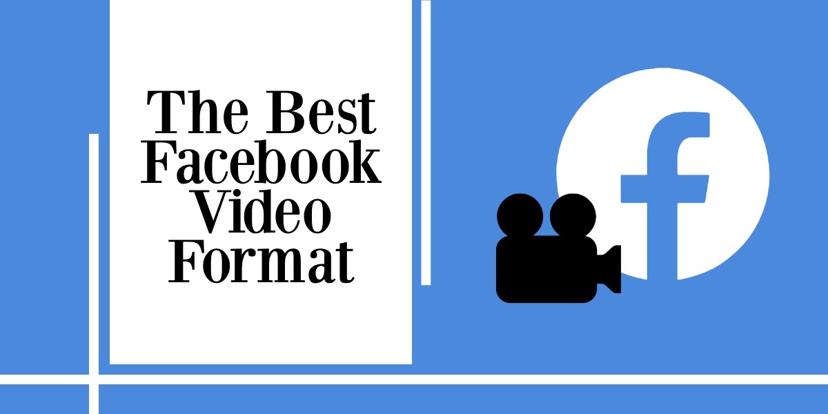 best video formats for youtube and facebook