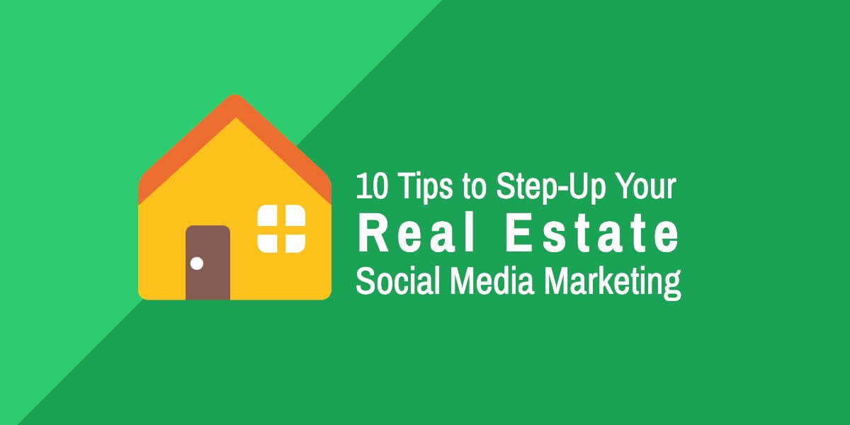 5 Powerful Digital Marketing Tips for Real Estate Agents in 2021 -  RealtorMate