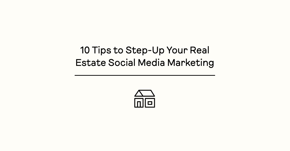 real estate social media marketing tips